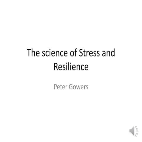 The science of stress and resilience   recorded