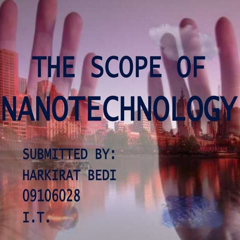 The scope of nanotechnology