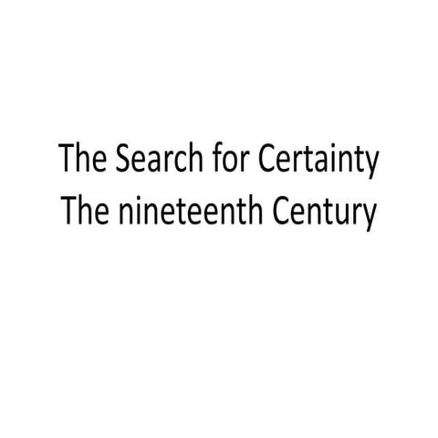 The search for certainty