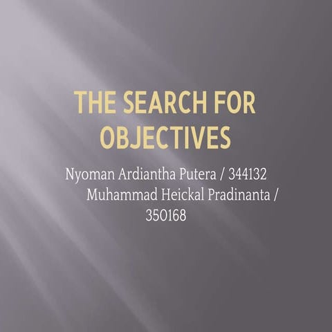 The search for objectives