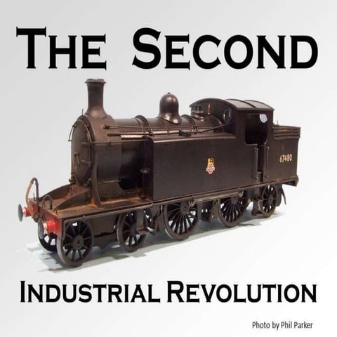 The Second Industrial Revolution