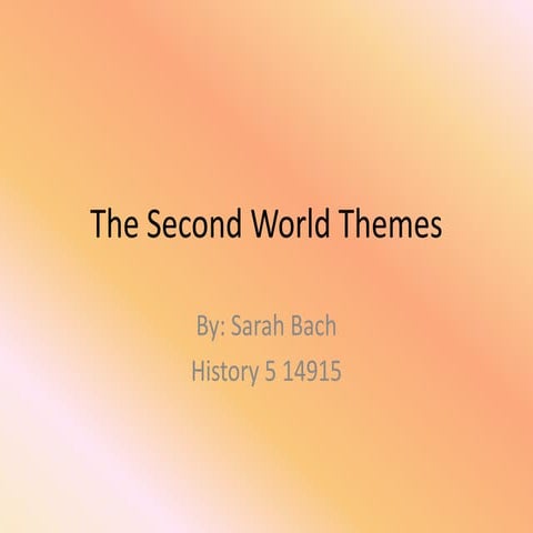 Themes from The Second World | PPT