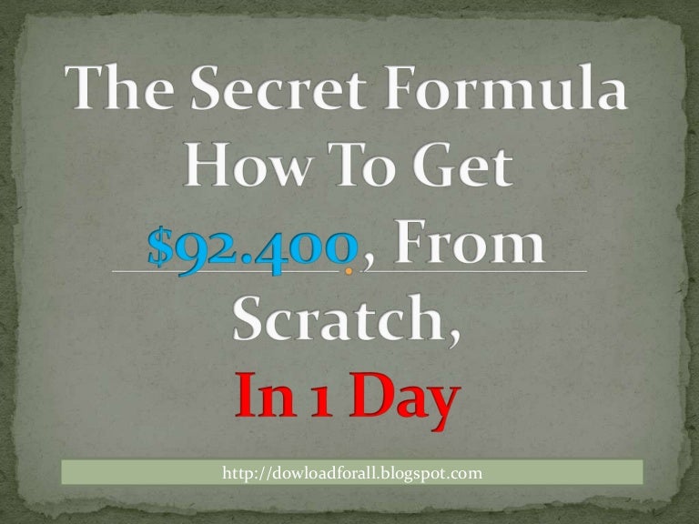 The secret formula