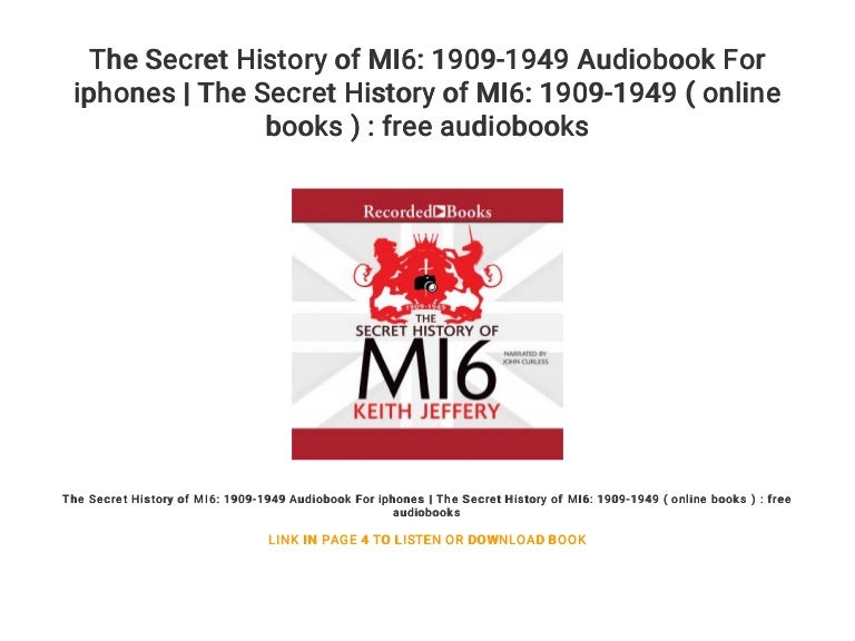 The Secret History Of Mi6 1909 1949 Audiobook For Iphones The Secr