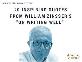 20 Inspiring Quotes From William Zinsser