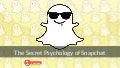 The Secret Psychology of Snapchat