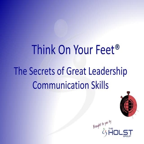 The Secrets of Great Leadership Communication Skills