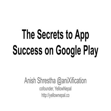 The Secrets to App Success on Google Play