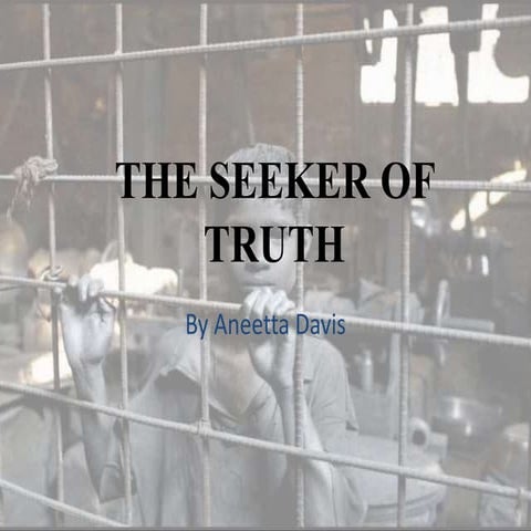 The seeker of truth | PPTX