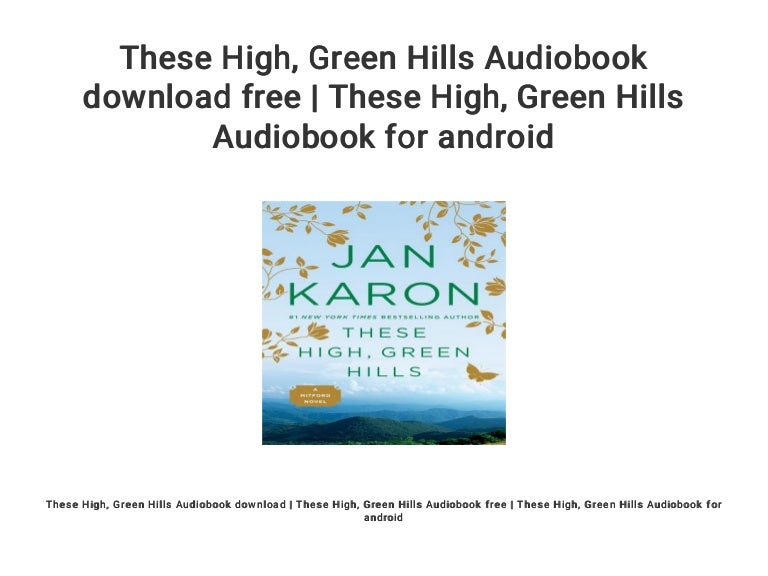 these high green hills summary