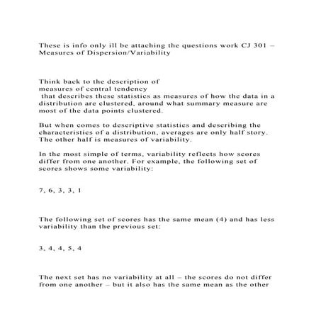 These is info only ill be attaching the questions work CJ 301 – .docx