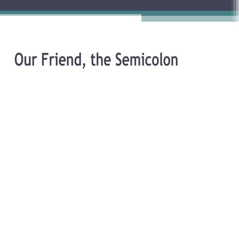 The semicolon power point 2010