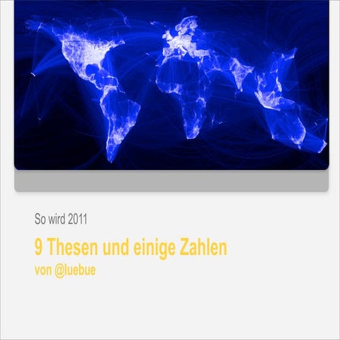 So wird 2011: 9 Thesen