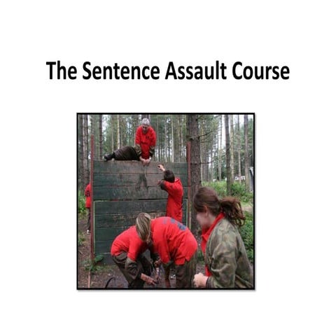 The sentence assault course