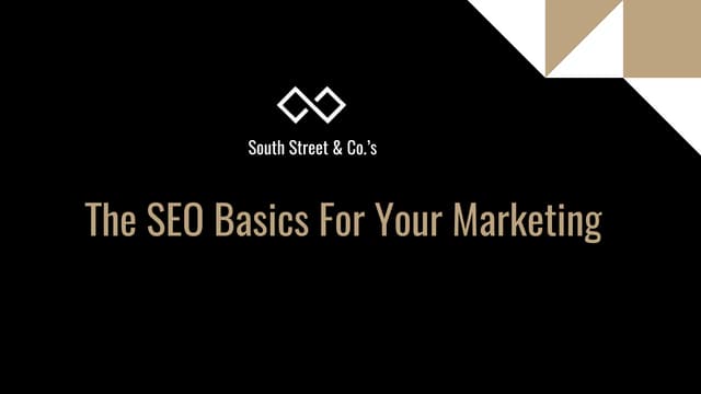 The SEO Basics For Your Marketing
