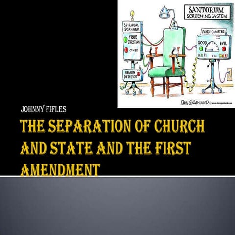 The separation of church and state and the first amendment