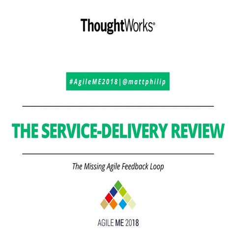 The Service-Delivery Review: The Missing Agile Feedback Loop [Lean and Agile ...