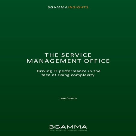 The Service Management Office - Driving it performance in the face of rising ...