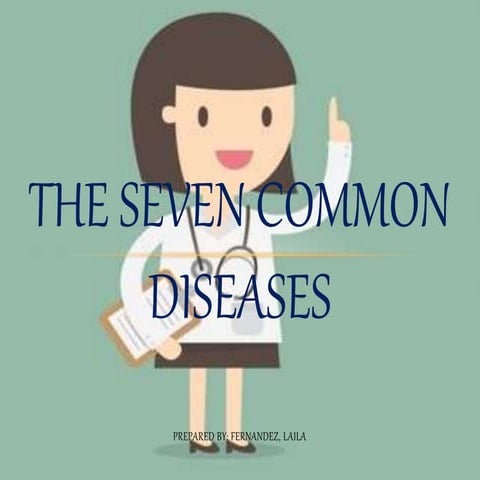 The seven common diseases powerpoint
