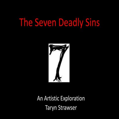 The Seven Deadly Sins (for fine arts)