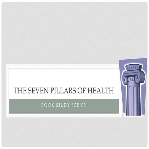 The seven pillars of health | PPTX