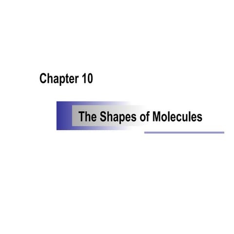 The Shapes Of Molecules
