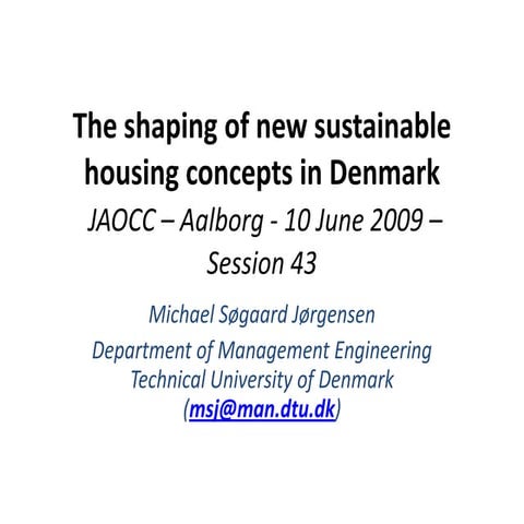 The shaping of new sustainable housing concepts