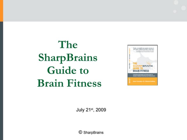 The SharpBrains Guide to Brain Fitness (book presentation)