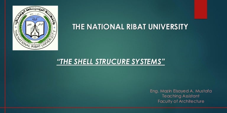 The shell structure system