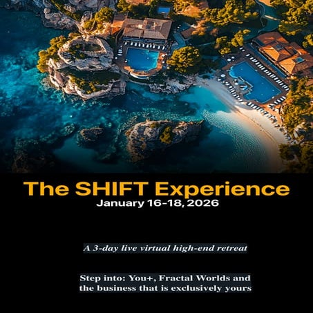 The 3 day SHIFT experience - a virtual highend retreat. | PDF