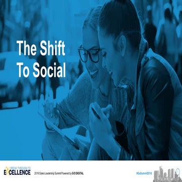 G/O Sales Summit: The Shift to Social 