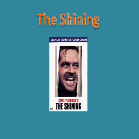 The shining