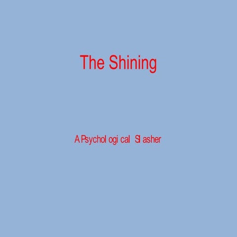 The shining