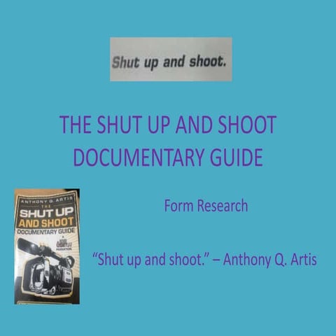The shut up and shoot documentary guide 1