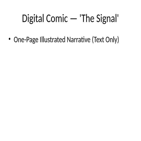 The_Signal_One_Page_Comic.pptxvvhhhjjjkn | PPTX