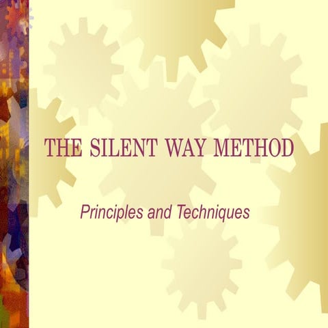 The Silent Way Method