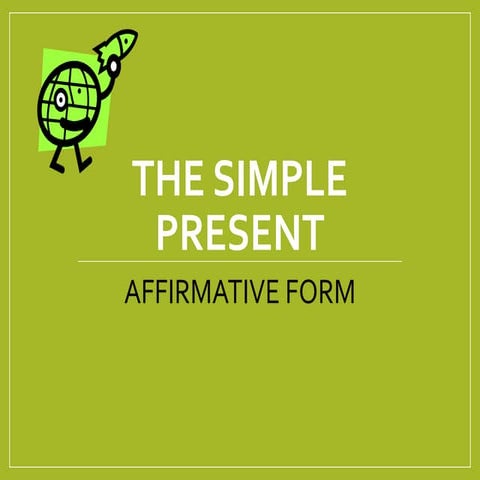 Comprehensive Guide to Using the Simple Present Tense in English | PPTX