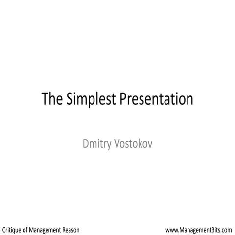 The Simplest Presentation