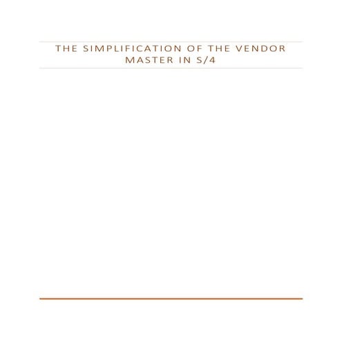 The simplification of the vendor master record