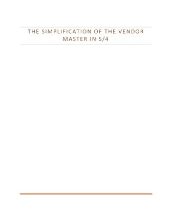 The simplification of the vendor master record