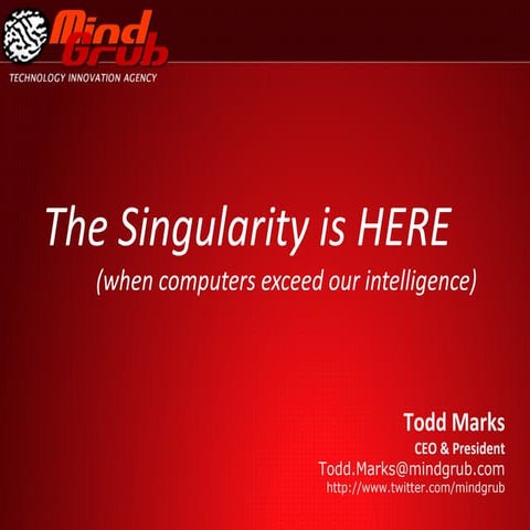 The Singularity is Here - SXSWi 2011