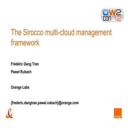 The Sirocco multi-cloud management framework, OW2con'12, Paris
