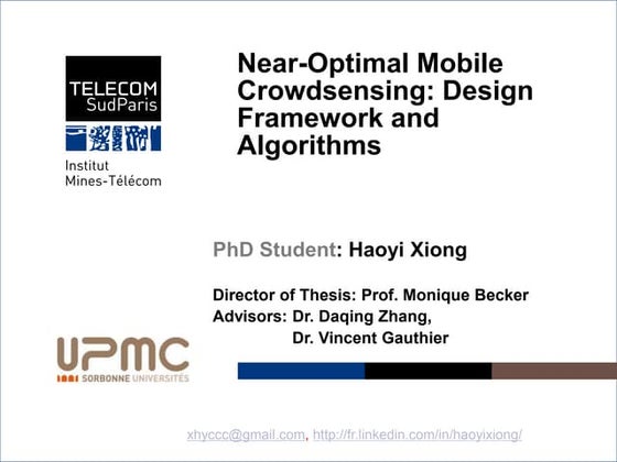 PhD Defense Talk - Near-Optimal Mobile Crowdsensing: Design Framework and Alg...