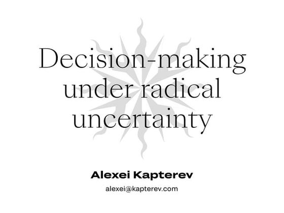Moral Decision-Making under Radical Uncertainty
