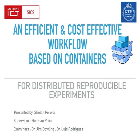 Efficient and Cost-effective Workflow Based on Containers for Distributed Reproducible Experiments