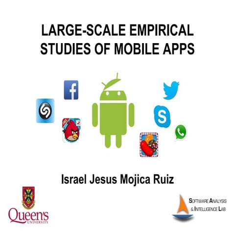 Large-Scale Empirical Studies of Mobile Apps