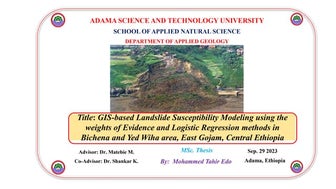 GIS-BASED LANDSLIDE SUSCEPTIBILITY MODELING USING WEIGHT OF EVIDENCE AND LOGI...