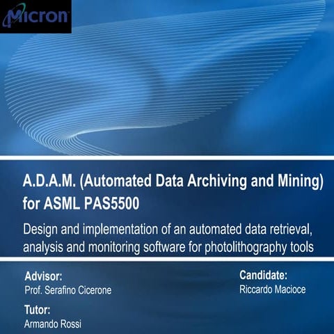 A.D.A.M. (Automated Data Archiving and Mining) for ASML PAS5500 | PDF