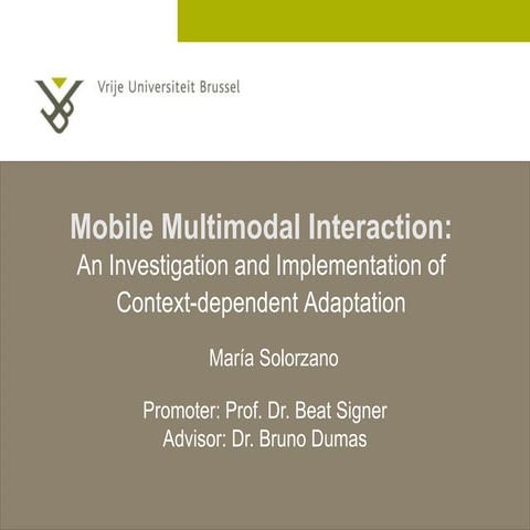 Mobile Multimodal Interaction: An Investigation and Implementation of Context...