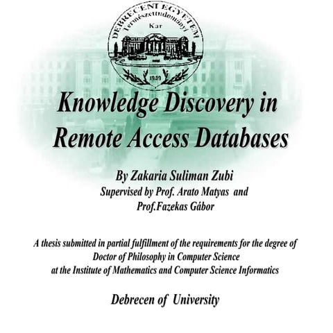 Knowledge Discovery in Remote Access Databases 